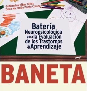 BANETA Batería Neuropsicológica para la Evaluación de los Trastornos del Aprendizaje. Manual Moderno - Portada