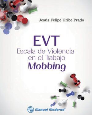 EVT Escala de Violencia en el Trabajo (Mobbing). Manual Moderno - Portada