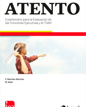 ATENTO Cuestionario para la Evaluación de las Funciones Ejecutivas y el TDAH. TEA