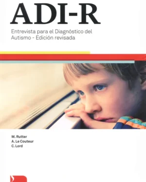 ADI-R Entrevista para el Diagnóstico del Autismo - Revisada TEA. Manual