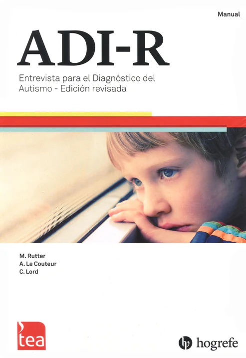 ADI-R Entrevista para el Diagnóstico del Autismo - Revisada TEA. Manual
