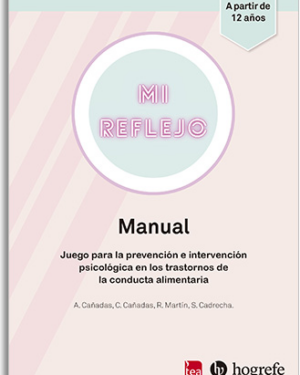 Juego para la Prevención e Intervención Psicológica en los Trastornos de la Conducta Alimentaria MI REFLEJO